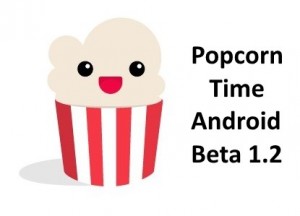 Popcorn Time Android beta 1.2